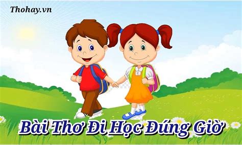 Top 6 Bài Thơ đi Học Ngoan Mới Nhất Bút Chì Xanh