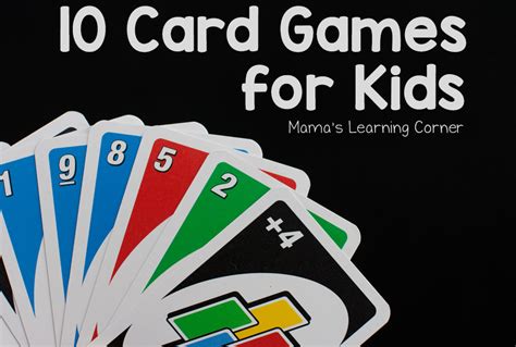 10 Fun Card Games for Kids - Mamas Learning Corner