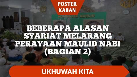 Beberapa Alasan Syariat Melarang Perayaan Maulid Nabi Bagian Youtube