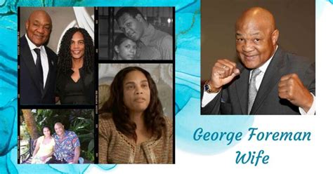 George Foreman Wife: Who Are His Ex-Wives? - Lake County News