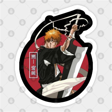 Ichigo Kurosaki Bleach Bleach Sticker Teepublic