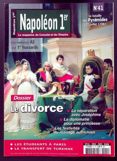 Napoleon Er Le Magazine Du Consulat Et De L Empire N Le Divorce