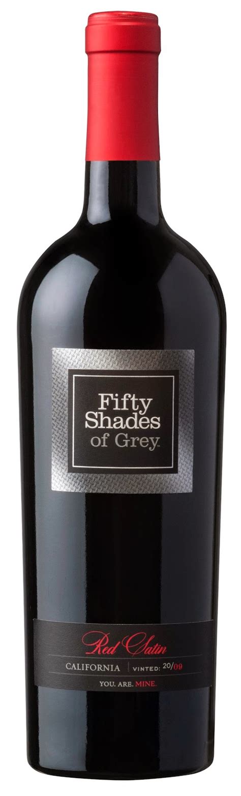 The Naked Vine Wine Advice For The Rest Of Us Fifty Shades Of Grey