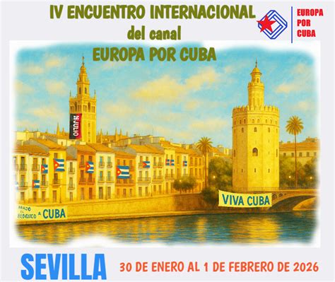Europa por Cuba: Cambio de sede del evento: De Lisboa a Sevilla (30, 31