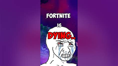 Fortnite Is Dead 😢 Youtube