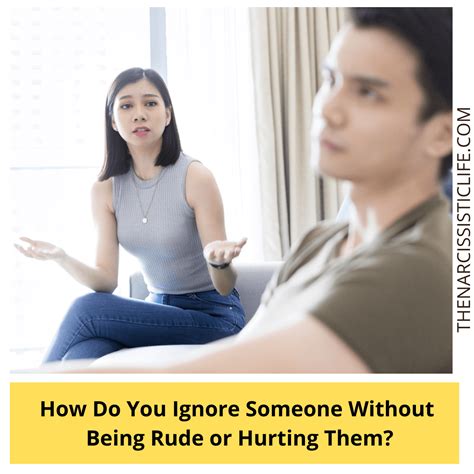 How To Ignore Someone Without Being Rude The Narcissistic Life