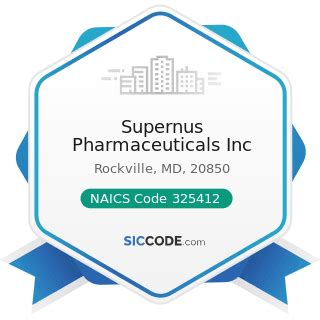 Supernus Pharmaceuticals Inc - ZIP 20850, NAICS 325412