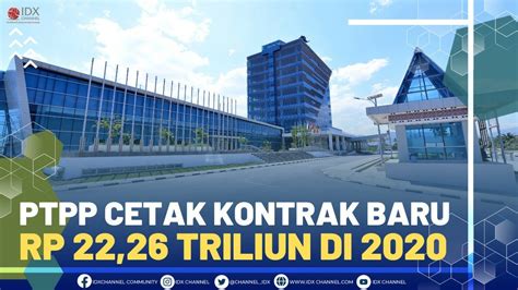 PTPP BUKUKAN KONTRAK BARU Rp 22 26 TRILIUN PADA 2020 YouTube