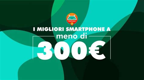 I Migliori Smartphone Cinesi Sotto I Euro Classifica Gennaio