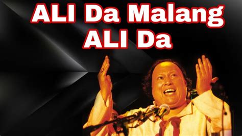 Ali Da Malang Nusrat Fateh Ali Khan Complete Full Version Heart