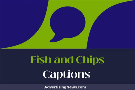 742 Fish And Chips Captions That Serve Up The Perfect Post