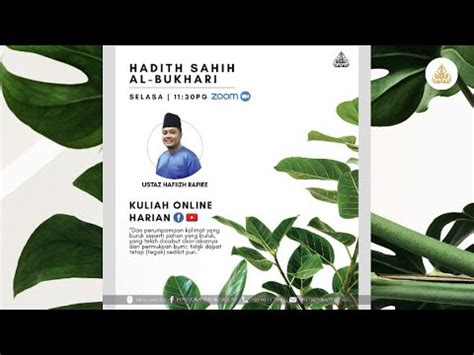 hadith sahih al bukhari ustaz hafiizh rapiee  youtube