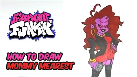 How To Draw Fnf Mommy Mearest Drawing Fnf Friday Night Funkin