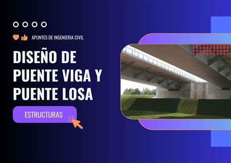 Diseño De Puentes Tipo Viga Y Losa Apuntes De Ingenieria Civil Udocz