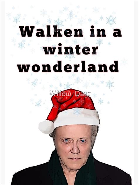 "Walken in a winter wonderland" Poster for Sale by avit1 | Redbubble