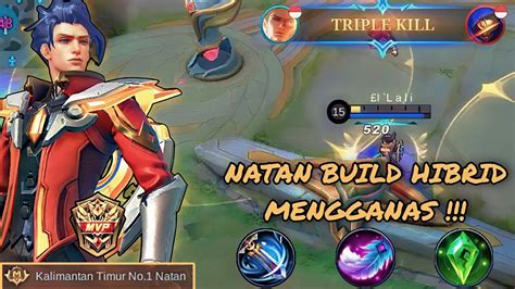 NATAN BUILD HIBRID MENGGANAS BUILD NATAN TERSAKIT 2023 BY TOP GLOBAL