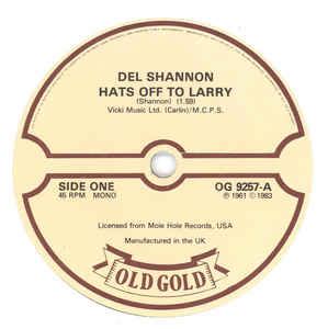 Del Shannon - Hats Off To Larry / Hey Little Girl | Discogs