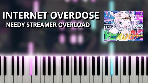 Internet Overdose Needy Streamer Overload Ost Piano Tutorial Youtube