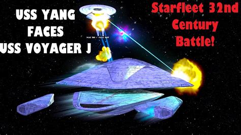 Nd Century Battle Uss Yang Vs Uss Voyager J Star Trek Ship Battles