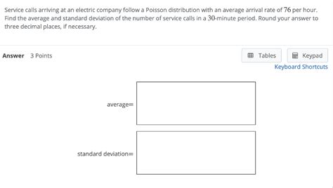 Solved Service Calls Arriving At An Electric Company Follow Chegg