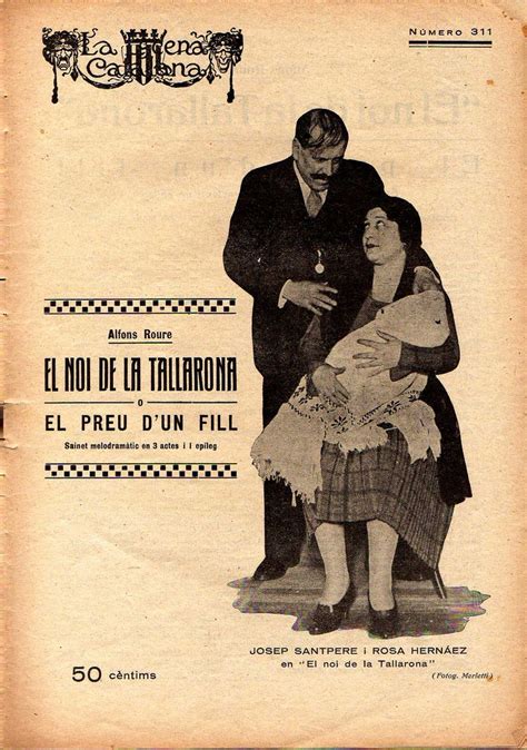 El Noi De La Tallarona O El Preu D Un Fill Alfons Roure La Escena