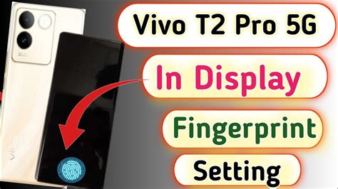 Vivo T Pro Fingerprint Screen Lock Fingerprint Lock Setting In Vivo