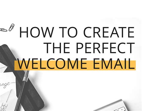 How to Write a Welcome Email in 5 Simple Steps, Organized Blogging