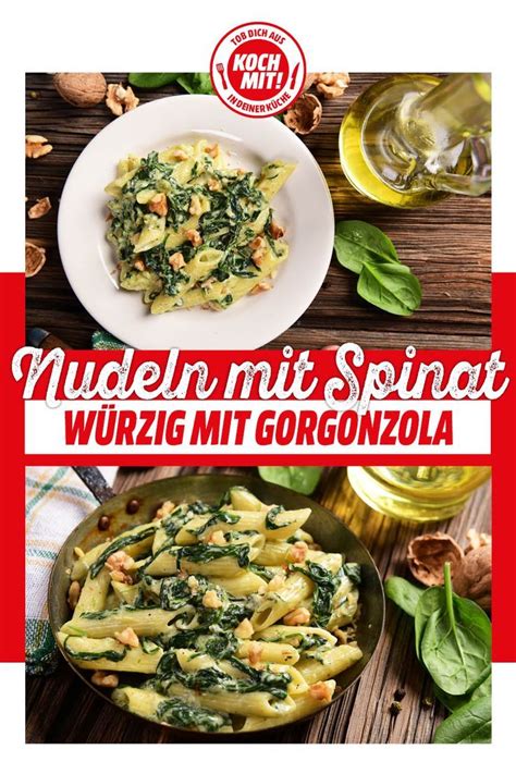 Nudeln Mit Spinat Cremig Und W Rzig Durch Gorgonzola Recipe