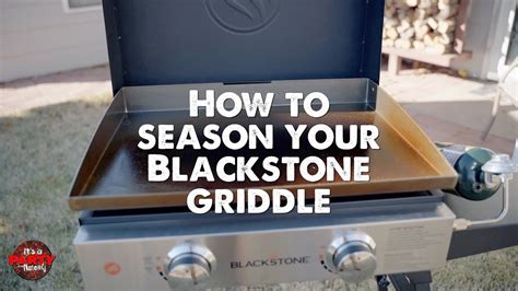 Blackstone How To Season Blackstone Griddle Youtube