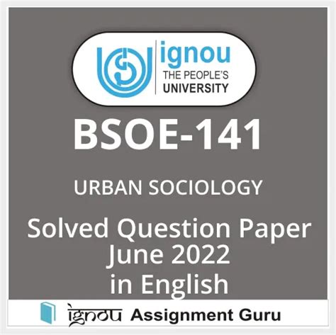 BSOE 141 URBAN SOCIOLOGY In English Solved Question Paper June 2022