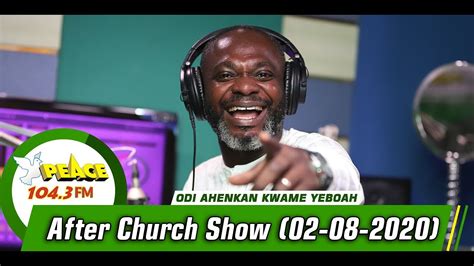 After Church Show On Peace 104 3 Fm 02 08 2020 YouTube