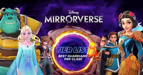 Disney Mirrorverse Tier List The Best Guardians Per Class