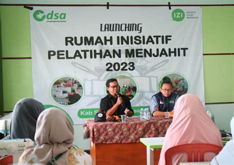 Kerja Sama Izi Jabar Dan Dsa Launching Pelatihan Jahit Untuk Ibu Ibu