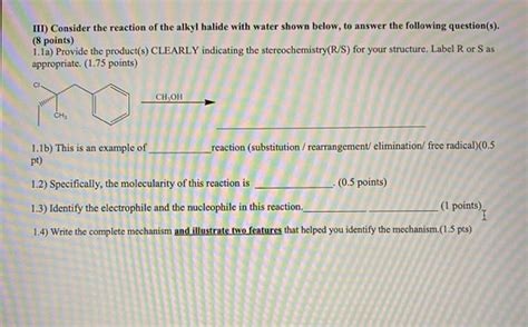 Solved Iii Consider The Reaction Of The Alkyl Halide With