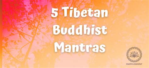 5 Tibetan Buddhist Mantras That Can Be Chanted During Tough Times