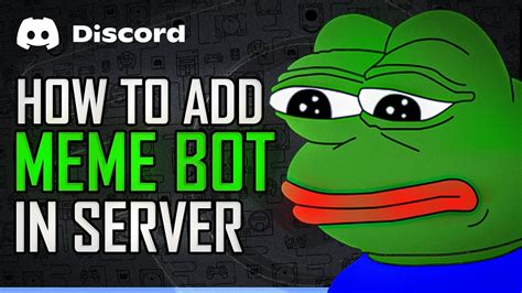 How To Add Meme Bot To A Discord Server In 2022 Easy Share Memes And More Youtube