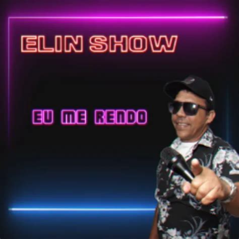 Eu Me Rendo Zé Vaqueiro e Iguinho e Lulinha cover Elin Show Forró