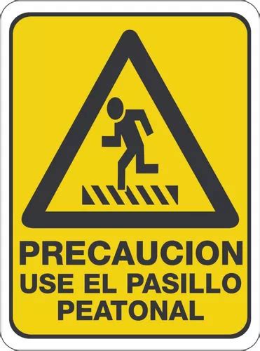 Se Alamiento Precauci N Use El Pasillo Peatonal X Mercadolibre