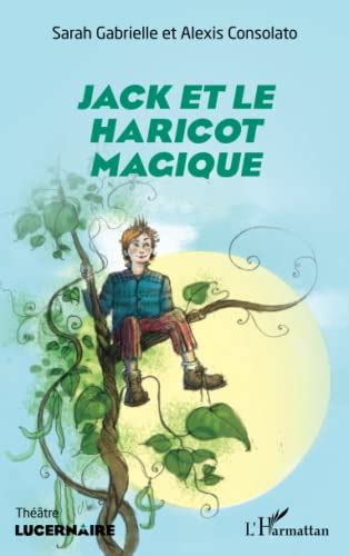 Jack Et Le Haricot Magique French Edition By Sarah Gabrielle Goodreads