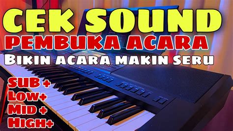 Buka Acara Pakai Musik Ini Di Jamin Acara Makin Seru Bikin Orang Pada