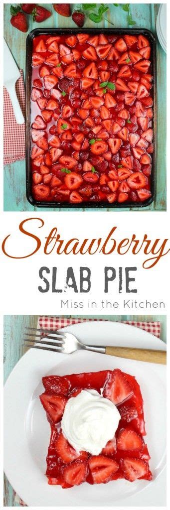 Strawberry Slab Pie Recipe For All Of Your Summer Get Togethers And Cookouts Made With Fresh