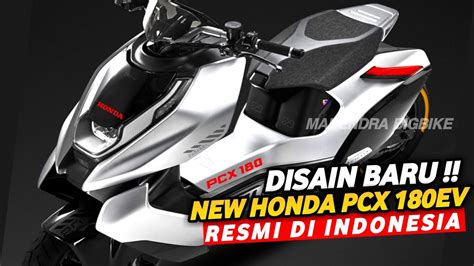 Ini Baru Keren New Honda Pcx 180 Ev Killer Hadir Di Indonesia Nmax