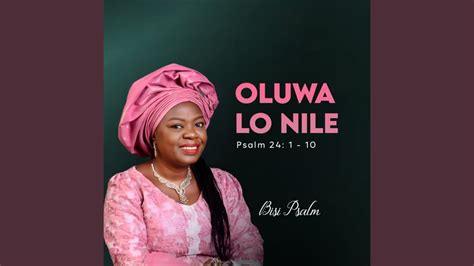 Oluwa Lo Nile YouTube