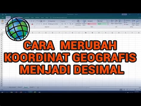 Cara Merubah Koordinat Geografis Ke Desimal Youtube