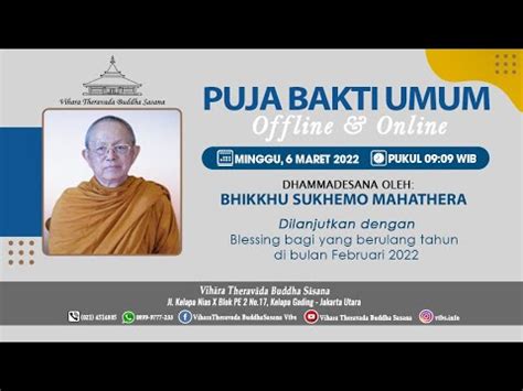 Puja Bakti Umum Minggu Maret Dhammadesana Oleh Bhikkhu