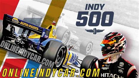 Th Running Of The Indianapolis Indycar Live Stream Full