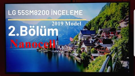 LG 55SM8200 İnceleme 2. Bölüm - YouTube