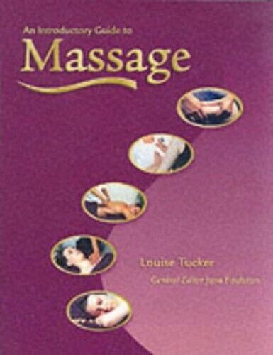 An Introductory Guide To Massage By Tucker Louise Paperback Book The Fast Free Ebay