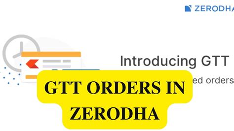 Gtt Orders In Zerodha Easy Explanation Youtube