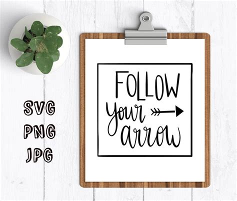 Follow Your Arrow Svg Cut File Follow Your Arrow Cricut Etsy